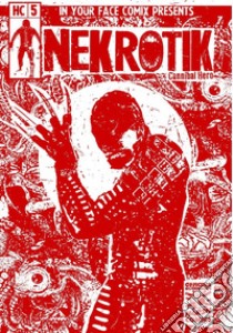 Officina Infernale's Harsh Comics. Vol. 5: Nekrotik libro di Mozzato Andrea