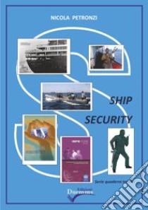 Ship security libro di Petronzi Nicola