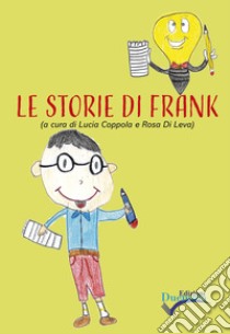 Le storie di Frank libro di Coppola L. (cur.); Di Leva R. (cur.)