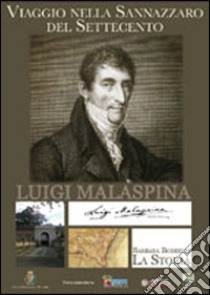 Viaggio nella Sannazzaro del Settecento. La storia. I luoghi libro di Borrelli Barbara; Cuzzoni Michele