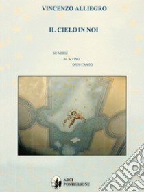 Il cielo in noi libro di Alliegro Vincenzo