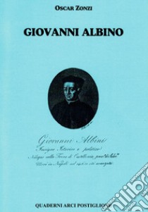 Giovanni Albino libro di Zonzi Oscar