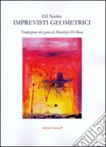 Imprevisti geometrici libro di Nouska Efi