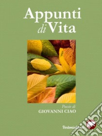 Appunti di vita libro di Ciao Giovanni