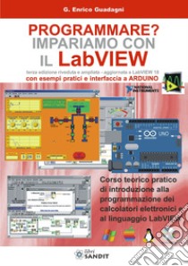 Programmare? Impariamo con il Labview libro di Guadagni G. Enrico