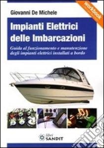 Impianti elettrici delle imbarcazioni libro di De Michele Giovanni