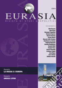 Eurasia. Rivista di studi geopolitici (2019). Vol. 2: La Russia e l'Europa libro di Mutti C. (cur.)