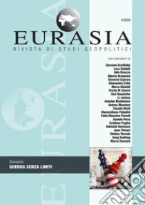 Eurasia. Rivista di studi geopolitici (2020). Vol. 4: Guerra senza limiti libro di Mutti C. (cur.)