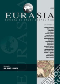 Eurasia. Rivista di studi geopolitici (2020). Vol. 1: Hic sunt leones libro di Mutti C. (cur.)