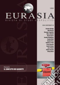 Eurasia. Rivista di studi geopolitici (2023). Vol. 1: Il conflitto dei gasdotti libro di Mutti C. (cur.)