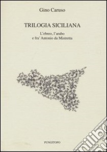 Trilogia siciliana libro di Caruso Gino