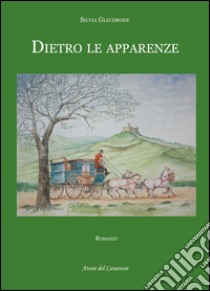 Dietro le apparenze libro di Giaudrone Silvia; Ramazzina M. (cur.)