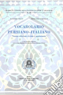 Vocabolario Persiano-Italiano libro di Coletti Alessandro; Coletti Grünbaum Hanne; Orsatti P. (cur.); Fedi M. (cur.); Ponzo F. (cur.)