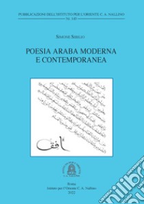 Poesia araba moderna e contemporanea libro di Sibilio Simone