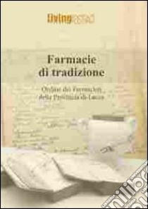 Farmacie di tradizione libro