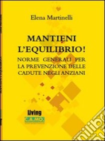 Mantieni l'equilibrio libro di Martinelli Elena