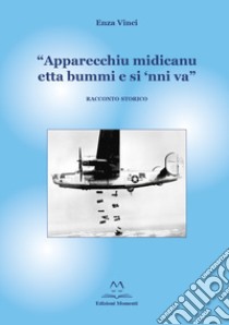 «Apparecchiu midicanu etta bummi e si 'nni va» libro di Vinci Enza