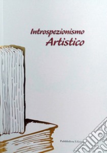 Introspezionismo artistico libro di Bitonti Francesco