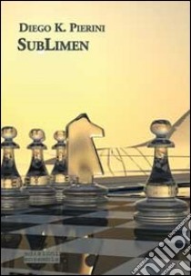 SubLimen libro di Pierini Diego K.