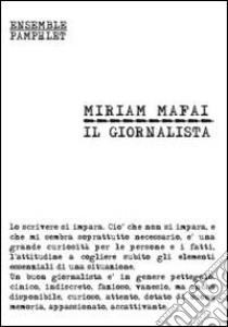 Il giornalista libro di Mafai Miriam