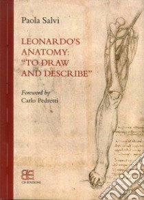 Leonardo's anatomy. «To draw and describe» libro di Salvi Paola