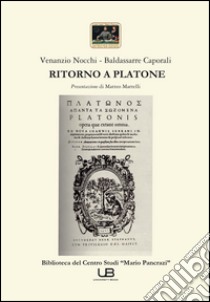 Ritorno a Platone libro di Nocchi Venanzio; Caporali Baldassarre