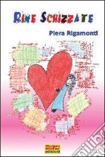 Rime schizzate libro di Rigamonti Piera