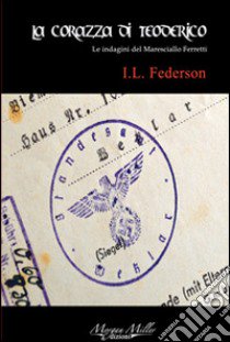 La corazza di Teoderico libro di Federson I. L.