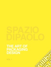 Spazio Di Paolo. The art of packaging design. Ediz. bilingue libro di Di Paolo Mario; Fois L. (cur.)