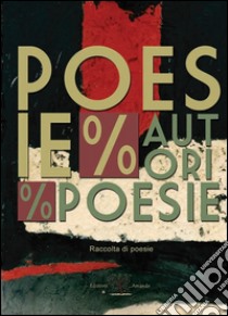 Poesie % Autori % Poesie libro di Favazza G. (cur.)