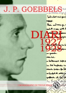 Diari 1927-1928 libro di Goebbels Joseph; Linguardo M. (cur.)