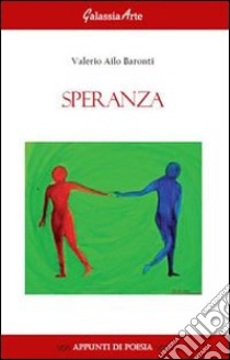 Speranza libro di Ailo Baronti Valerio