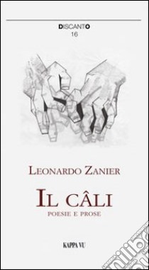 Il câli libro di Zanier Leonardo