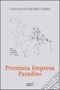 Premiata impresa paradiso libro di Nimis Giovanni P.