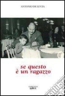 Se questo è un ragazzo libro di De Lucia Antonio