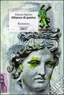 Attacco di panico libro di Spizzo Gianni