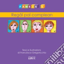 Fameis. Vol. 5: Regal pal complean libro di Gregoricchio Francesca