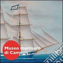 Museo marinaro di Camogli libro di Sacella Bruno