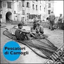 Pescatori di Camogli libro di Cattaneo Vietti Riccardo