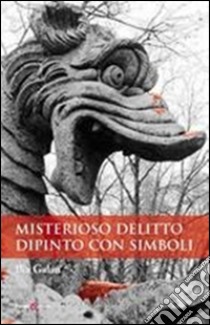 Misterioso delitto dipinto con simboli libro di Galàn Ilia