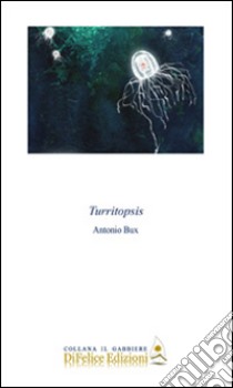 Turritopsis libro di Bux Antonio