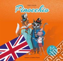 Pinocchio. Ediz. inglese libro di Collodi Carlo