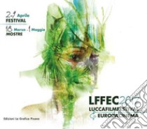 Lucca Film Festival 2017. Europa cinema libro di Giani Francesca