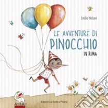 Le avventure di Pinocchio in rima. Ediz. ridotta libro di Meliani Emilio