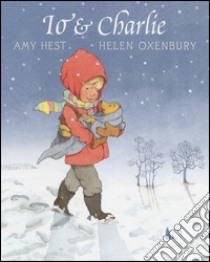 Io e Charlie. Ediz. illustrata libro di Hest Amy; Oxenbury Helen