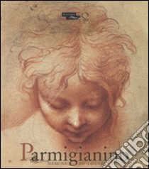 Parmigianino. Dessins du Louvre. Catalogo della mostra (Parigi, 17 dicembre 2015-15 febbraio 2016). Ediz. illustrata libro di Cordellier D. (cur.)