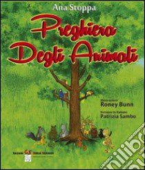 Preghiera degli animali libro di Stoppa Ana; Selvaggi G. (cur.)