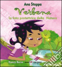 Verbana la fata protrettrice della natura libro di Stoppa Ana; Selvaggi G. (cur.)