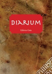 Diarium. L'agenda giornaliera in latino libro di D'Amato Francesco Paolo