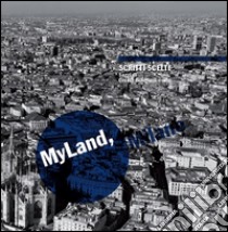 MyLand/Milano libro di Bolognesi Cecilia